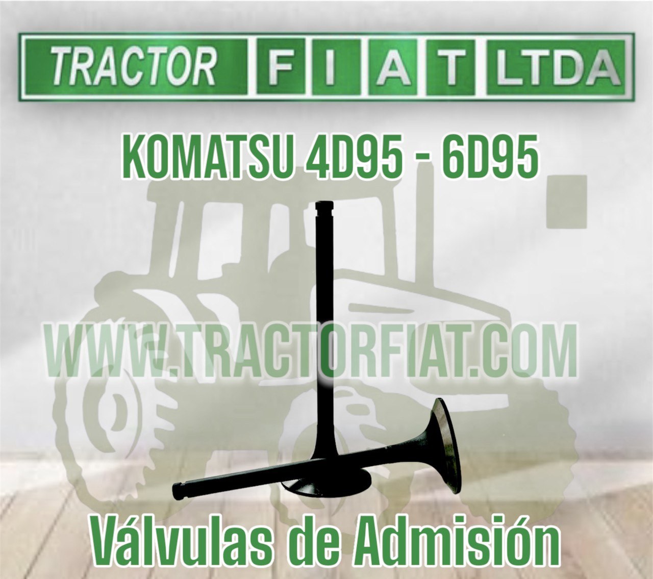 VALVULAS DE ADMISION - MOTOR KOMATSU 6D95/4D95
