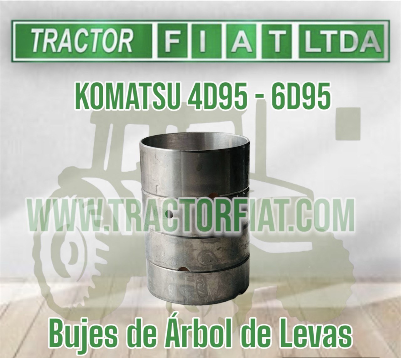 BUJES DE ARBOL DE LEVAS- MOTOR KOMATSU 6D95/4D95