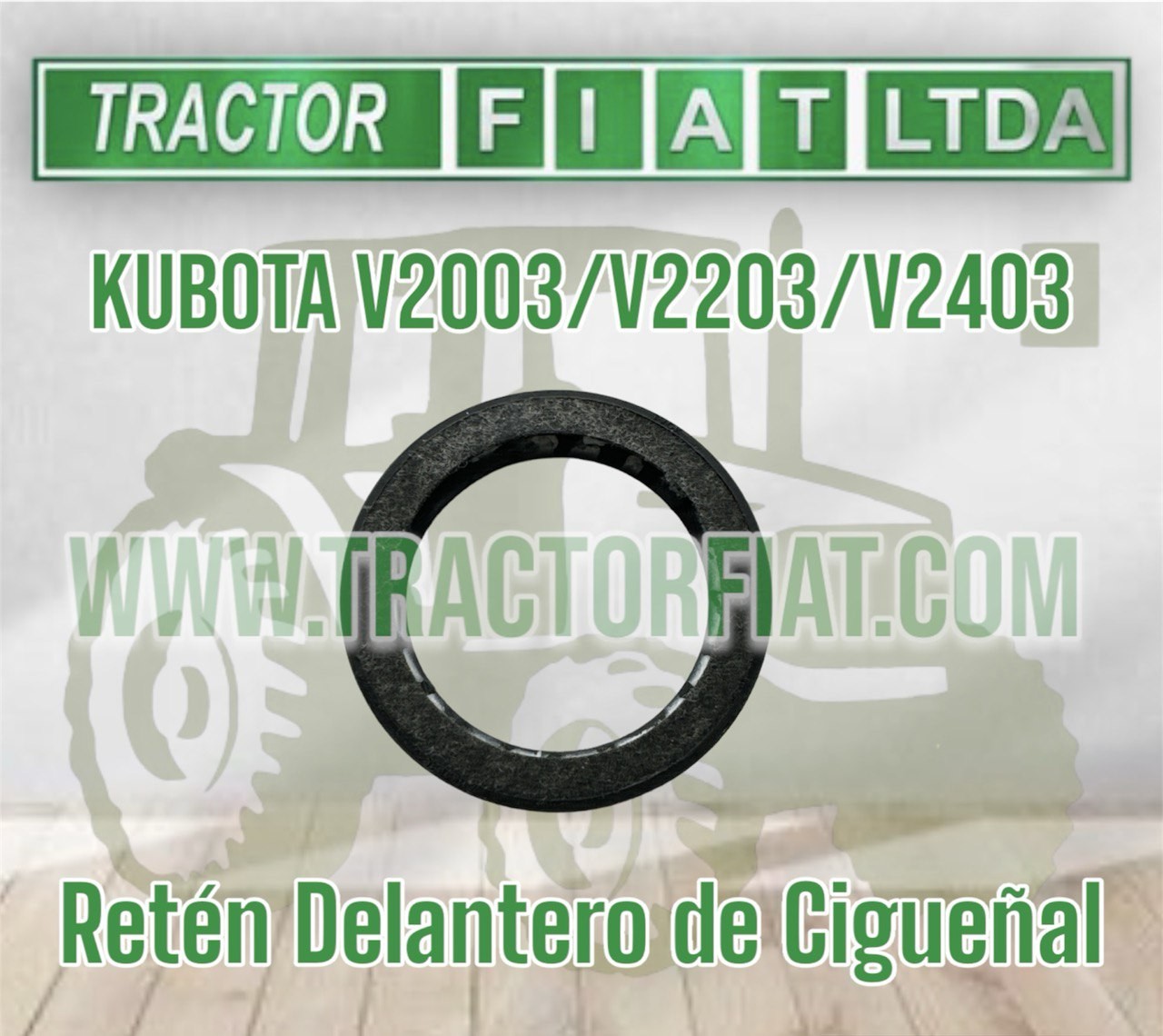 RETENEDOR DELANTERO CIGÜEÑAL -MOTOR KUBOTA V2003/V2203/V2403