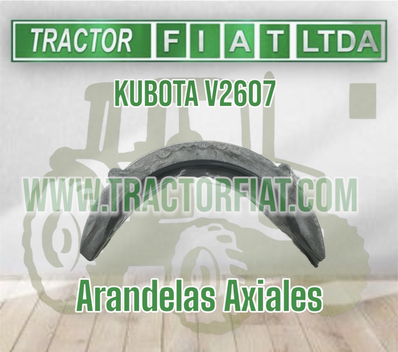 ARANDELAS AXIALES - MOTOR KUBOTA V2607