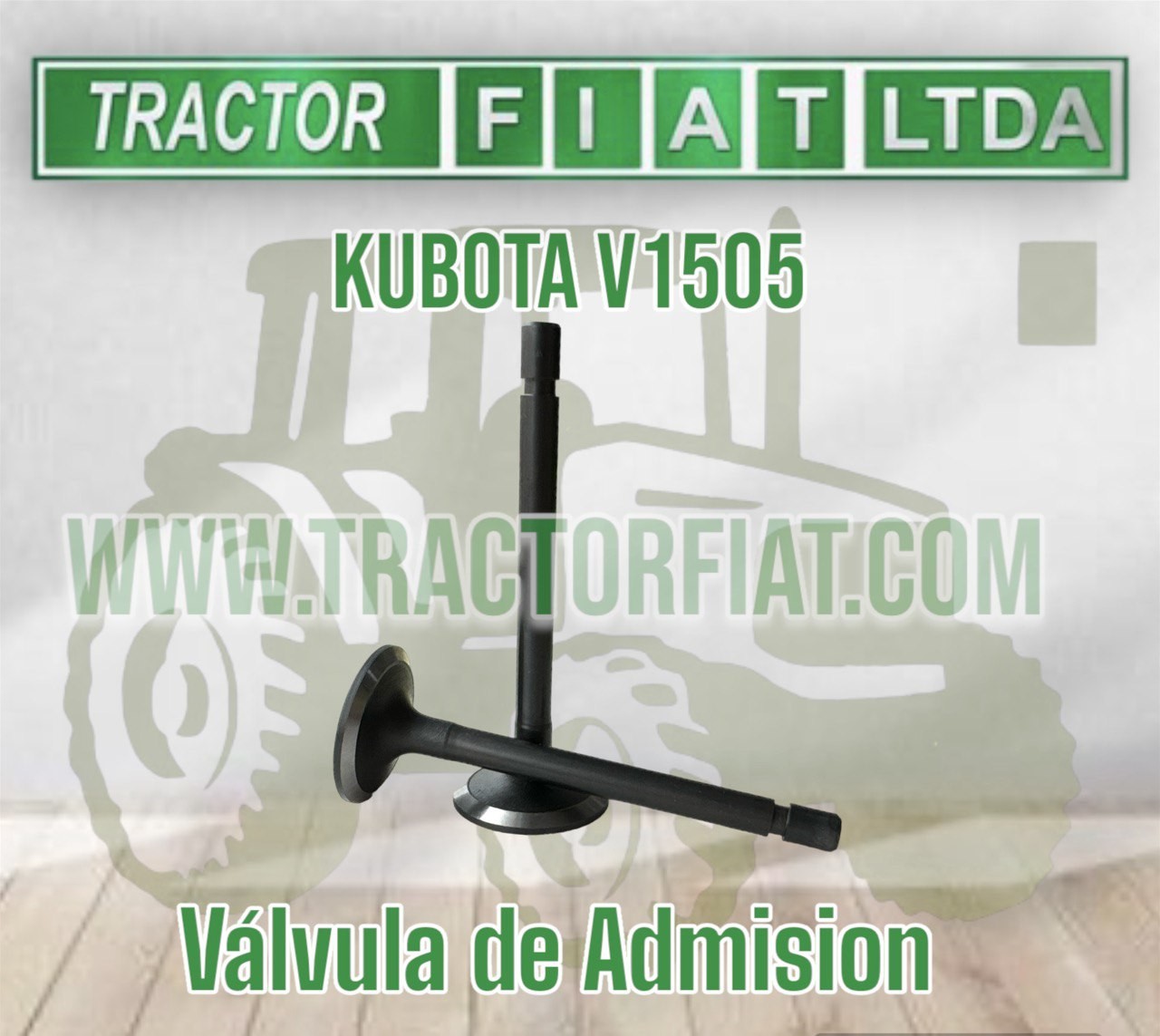 VALVULA ADMISION -MOTOR KUBOTA V1505