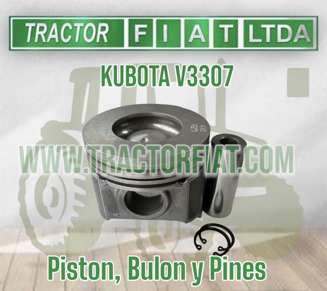 PISTON, BULON Y PINES- KUBOTA V3307/